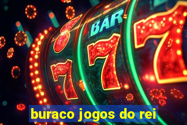 buraco jogos do rei